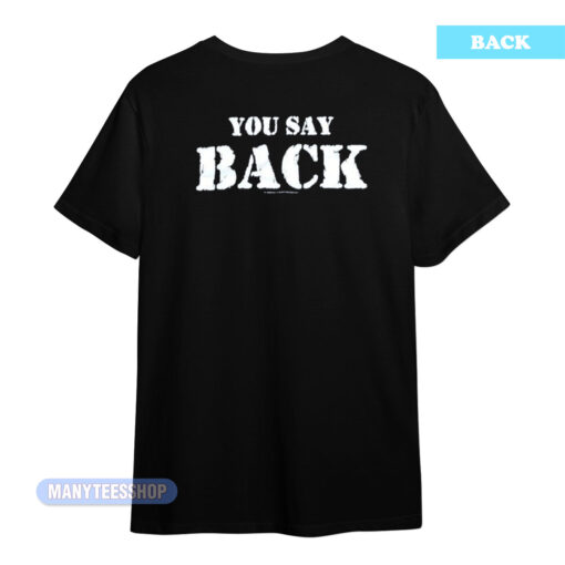 Nickelback When I Say Nickel You Say Back T-Shirt