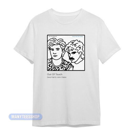 Out Of Touch Daryl Hall And John Oates T-Shirt