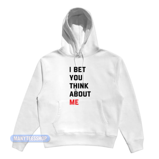Taylor Swift I Bet You Think About Me Hoodie