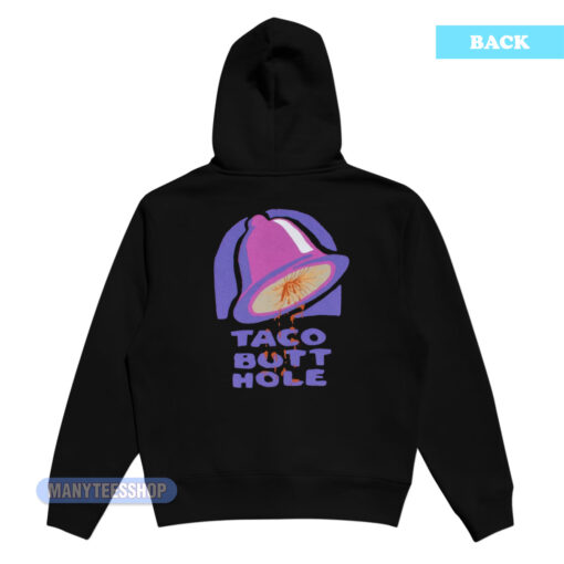 Taco Butthole Taco Bell Shift Leader Hoodie